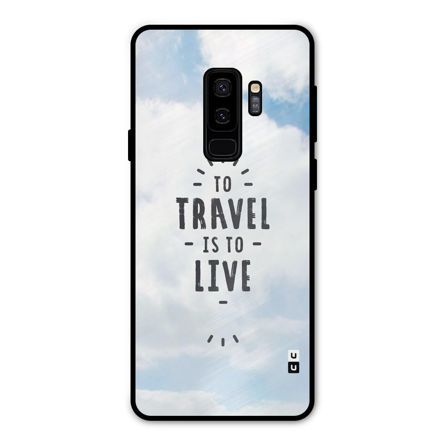 Travel is Life Metal Back Case for Galaxy S9 Plus