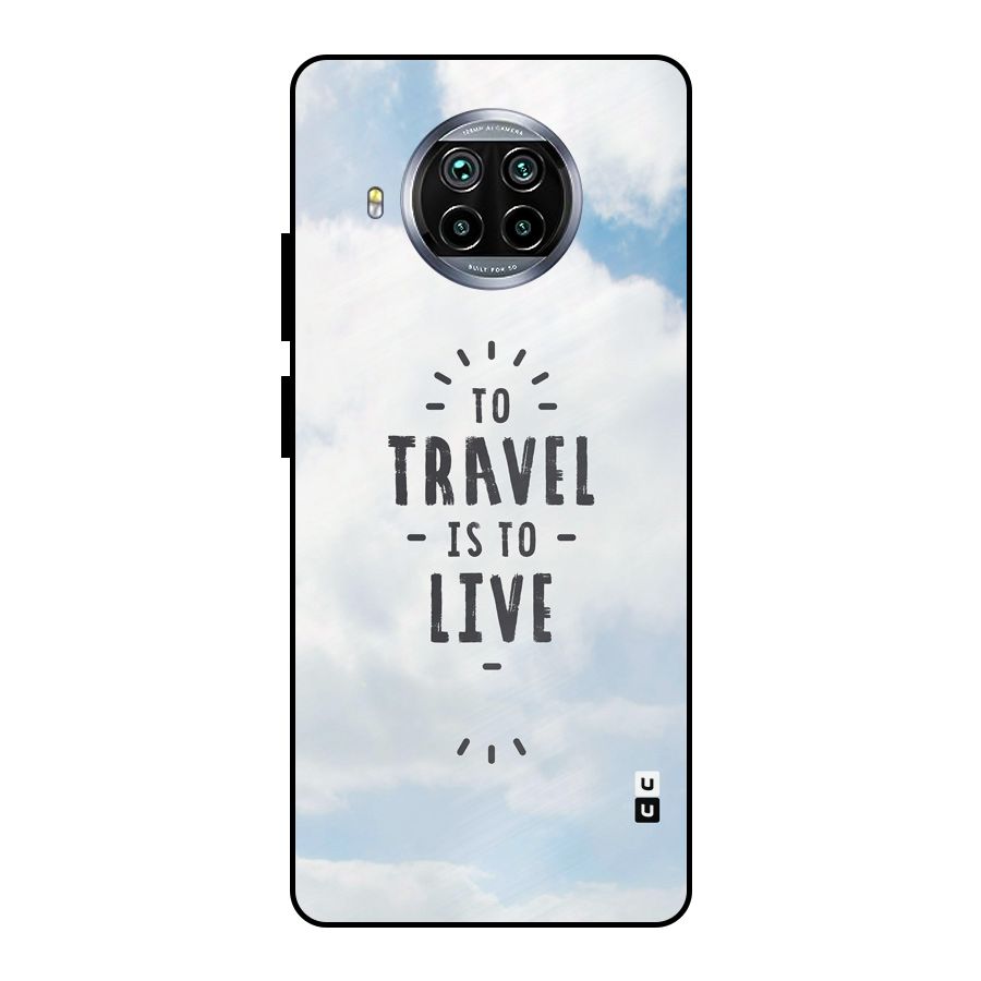 Travel is Life Metal Back Case for Mi 10i