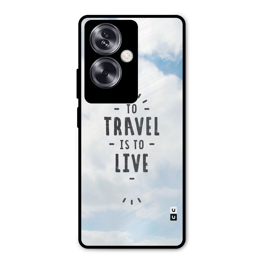 Travel is Life Metal Back Case for Oppo A79 5G