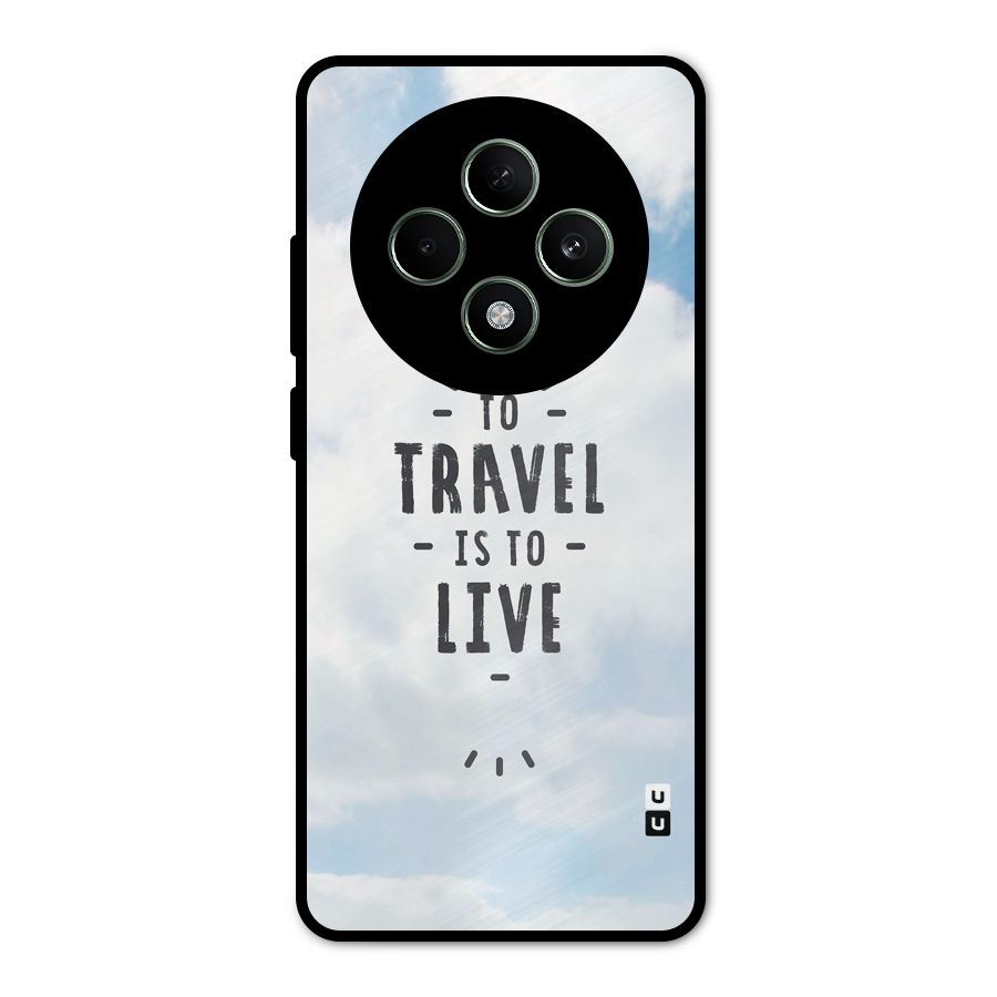 Travel is Life Metal Back Case for Oppo F27