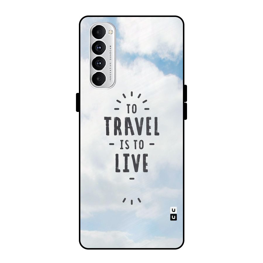 Travel is Life Metal Back Case for Oppo Reno4 Pro
