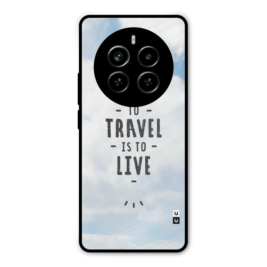Travel is Life Metal Back Case for Realme P1 Pro