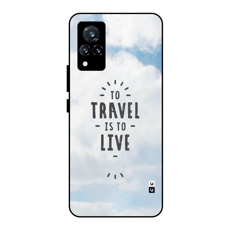 Travel is Life Metal Back Case for Vivo V21 5G