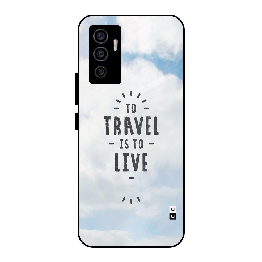 Travel is Life Metal Back Case for Vivo V23e