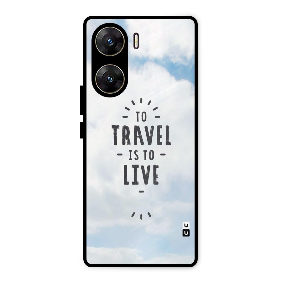 Travel is Life Metal Back Case for Vivo V29e