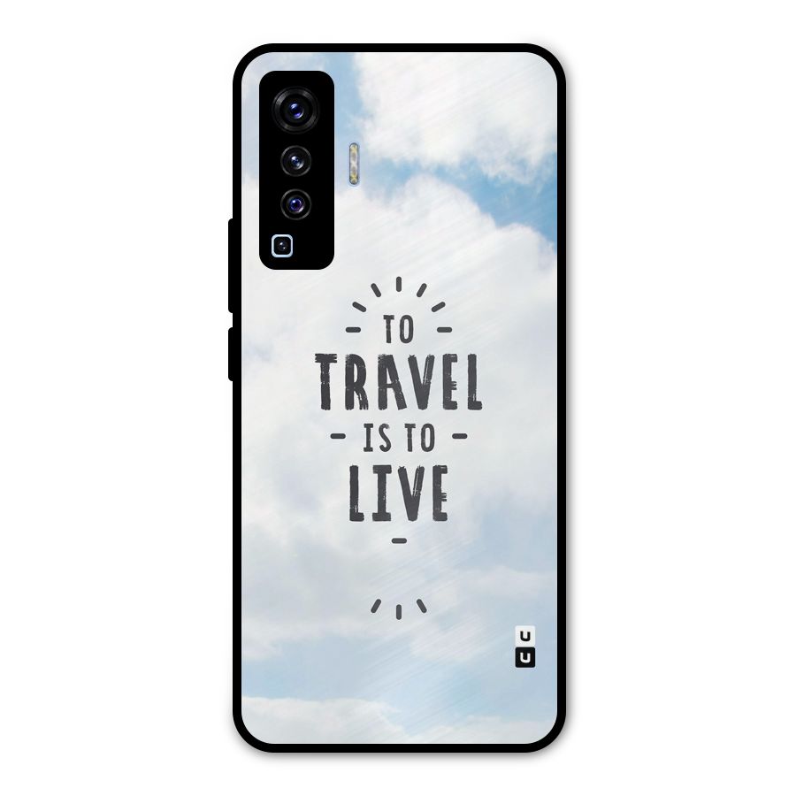 Travel is Life Metal Back Case for Vivo X50