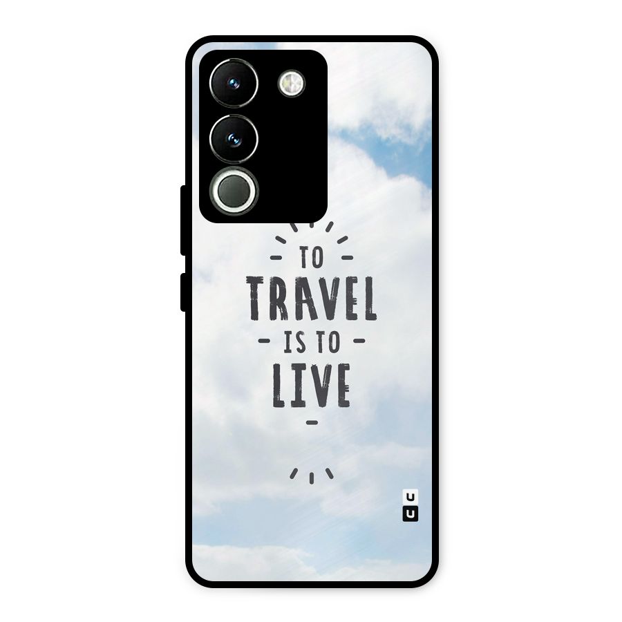 Travel is Life Metal Back Case for Vivo Y200
