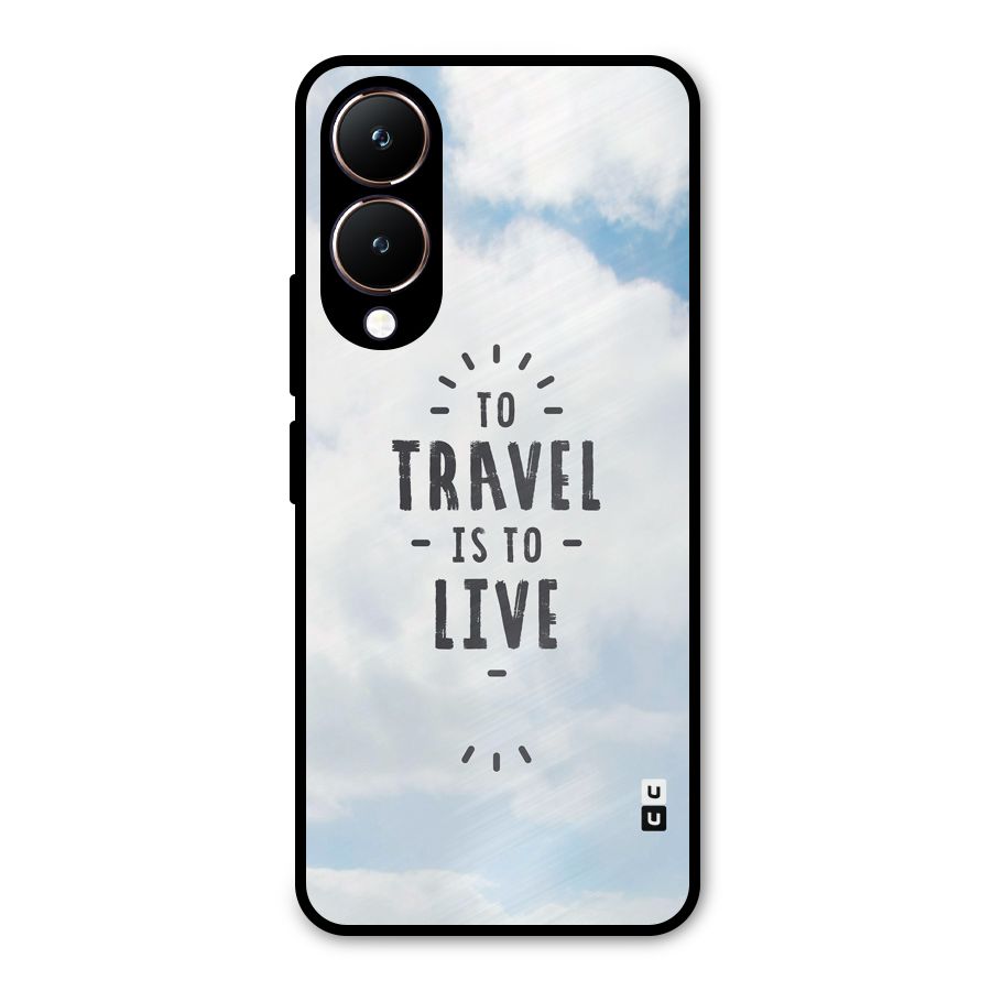 Travel is Life Metal Back Case for Vivo Y28