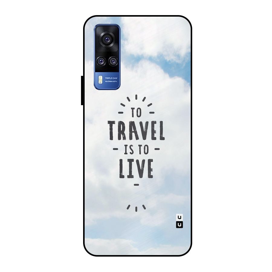 Travel is Life Metal Back Case for Vivo Y51