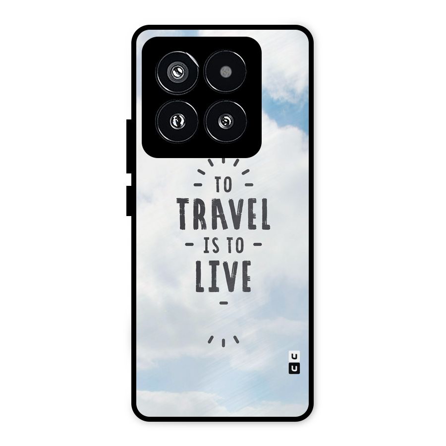 Travel is Life Metal Back Case for Xiaomi 14 Pro