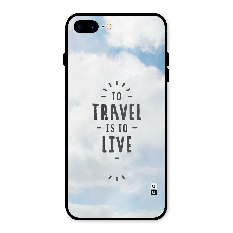 Travel is Life Metal Back Case for iPhone 7 Plus
