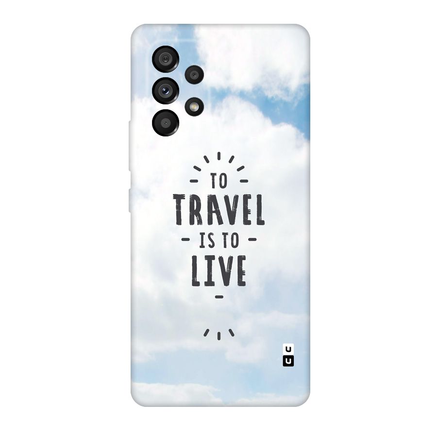 Travel is Life Original Polycarbonate Back Case for Galaxy A53 5G