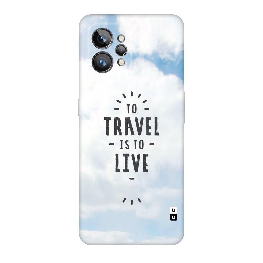 Travel is Life Original Polycarbonate Back Case for Realme GT2 Pro