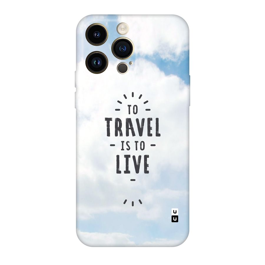 Travel is Life Original Polycarbonate Back Case for iPhone 14 Pro Max