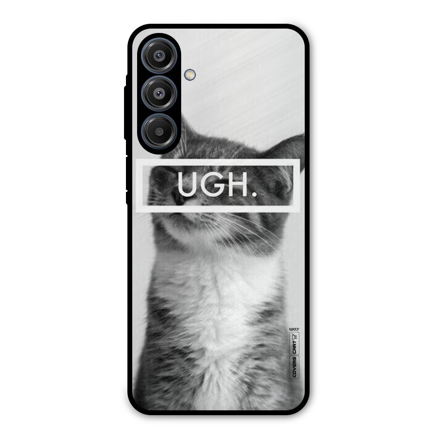 Ugh Kitty Metal Back Case for Galaxy A16 5G