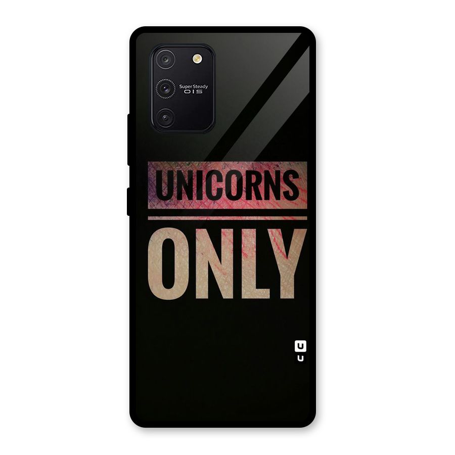 Unicorns Only Glass Back Case for Galaxy S10 Lite