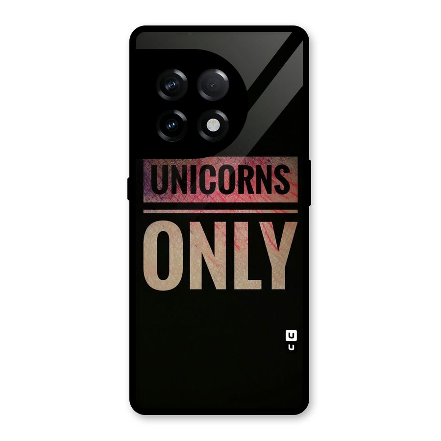Unicorns Only Glass Back Case for OnePlus 11R