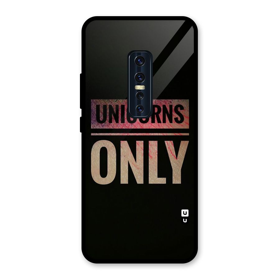Unicorns Only Glass Back Case for Vivo V17 Pro