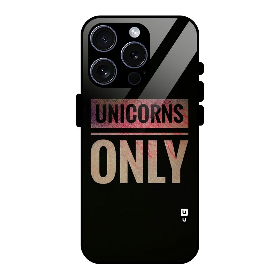 Unicorns Only Glass Back Case for iPhone 15 Pro