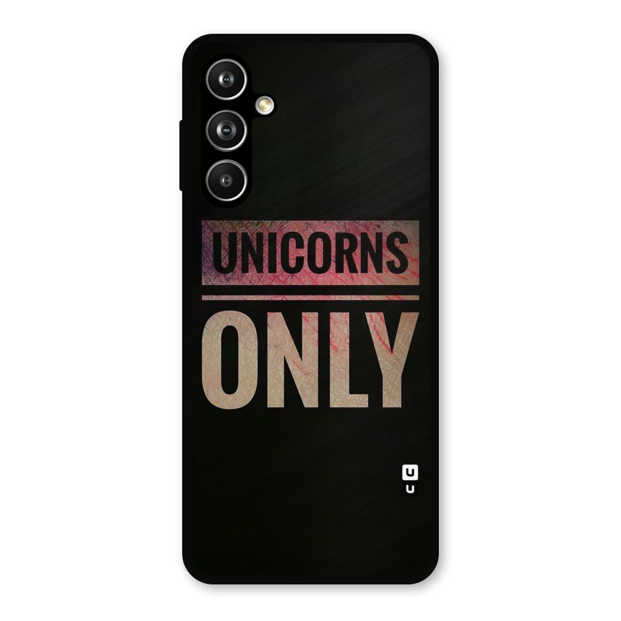 Unicorns Only Metal Back Case for Galaxy F54