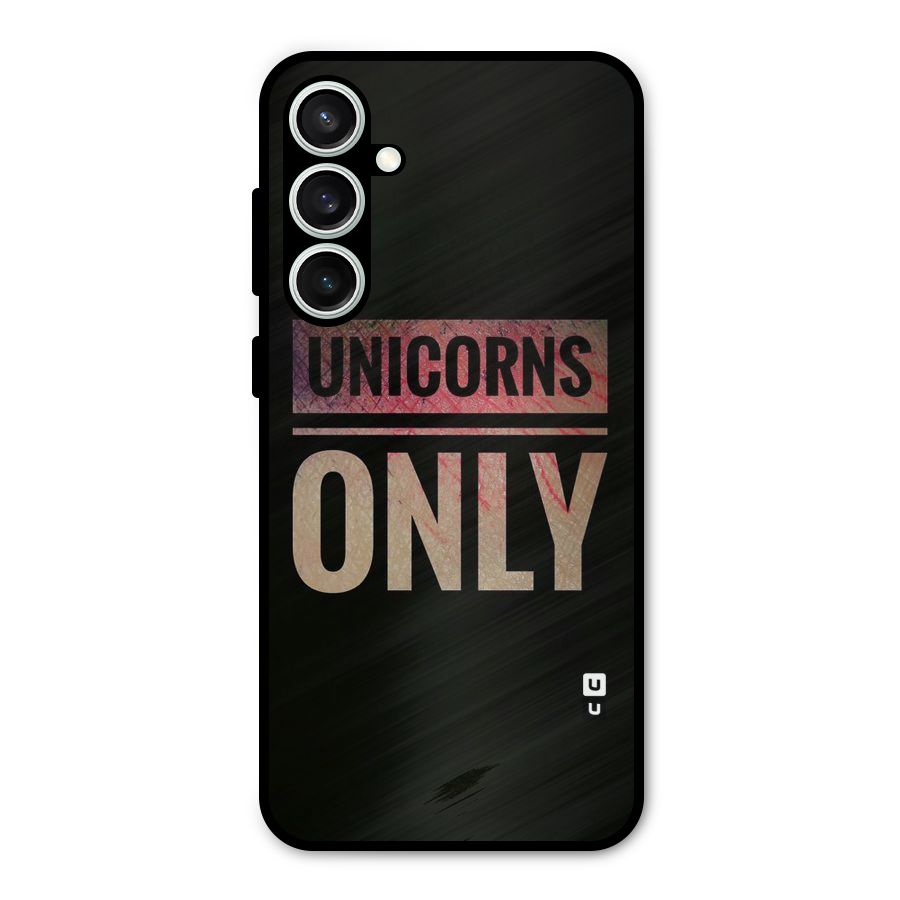 Unicorns Only Metal Back Case for Galaxy S23 FE