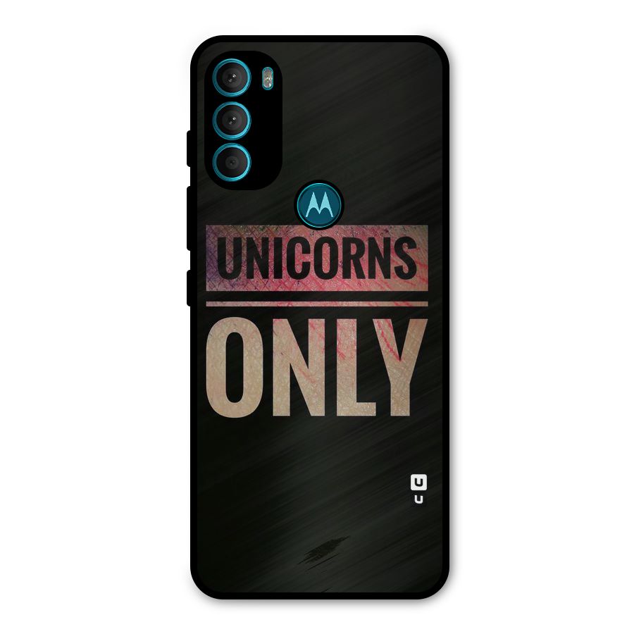 Unicorns Only Metal Back Case for Moto G71 5G