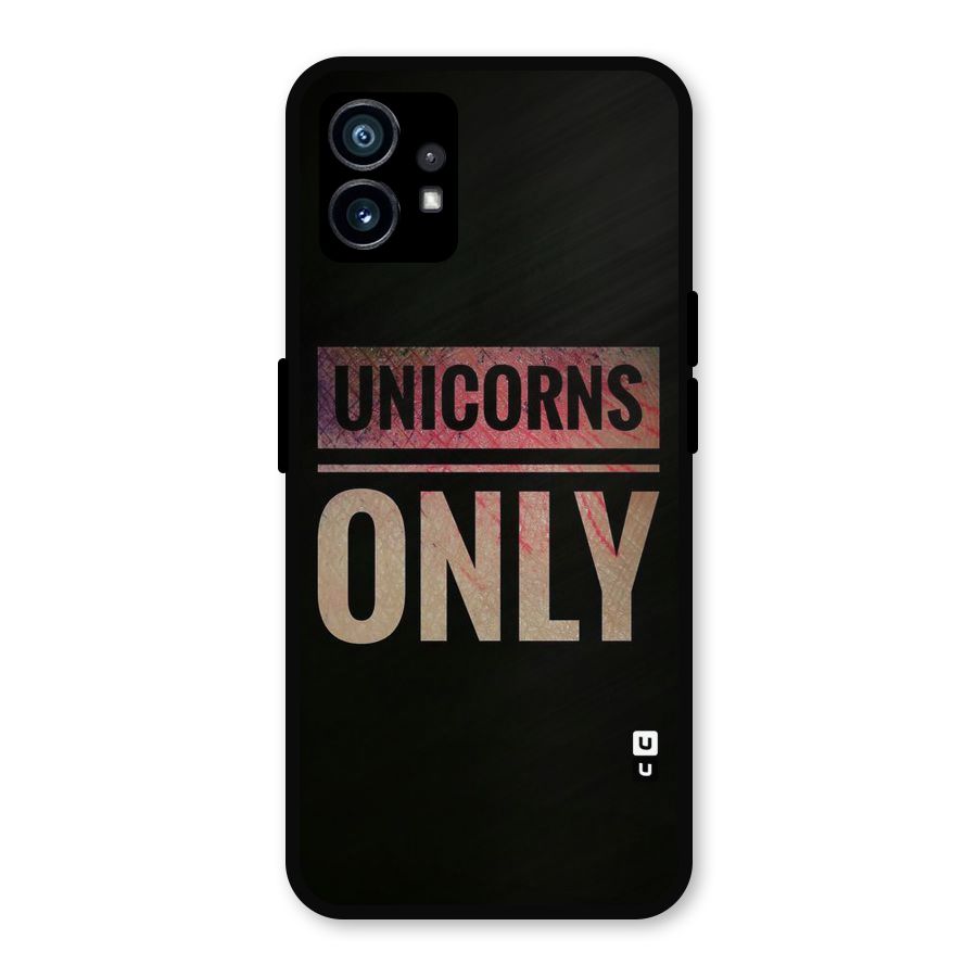 Unicorns Only Metal Back Case for Nothing Phone 1