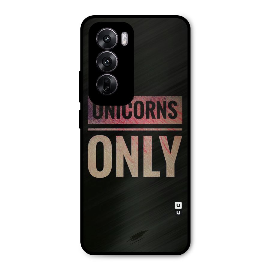 Unicorns Only Metal Back Case for Oppo Reno12