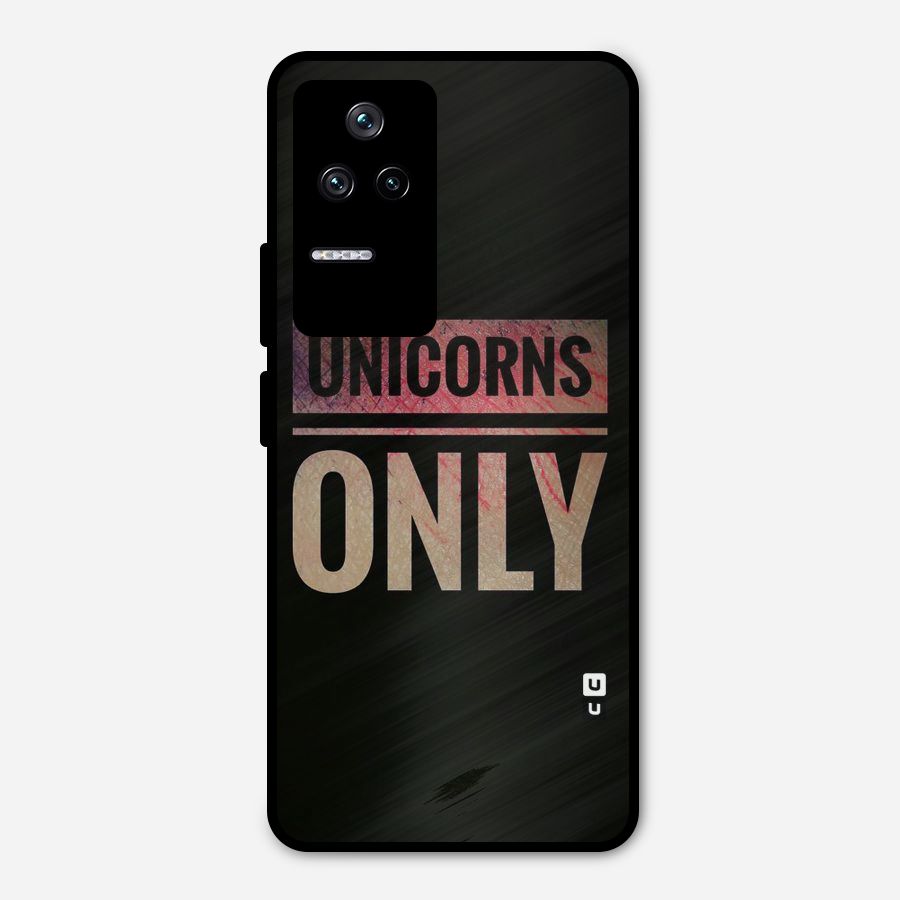 Unicorns Only Metal Back Case for Poco F4 5G