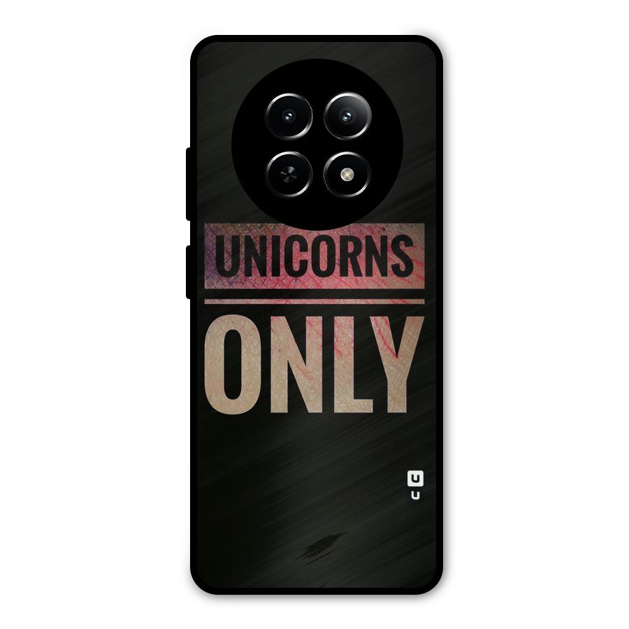 Unicorns Only Metal Back Case for Realme Narzo N65
