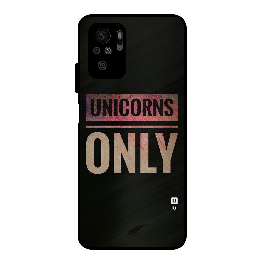 Unicorns Only Metal Back Case for Redmi Note 10S