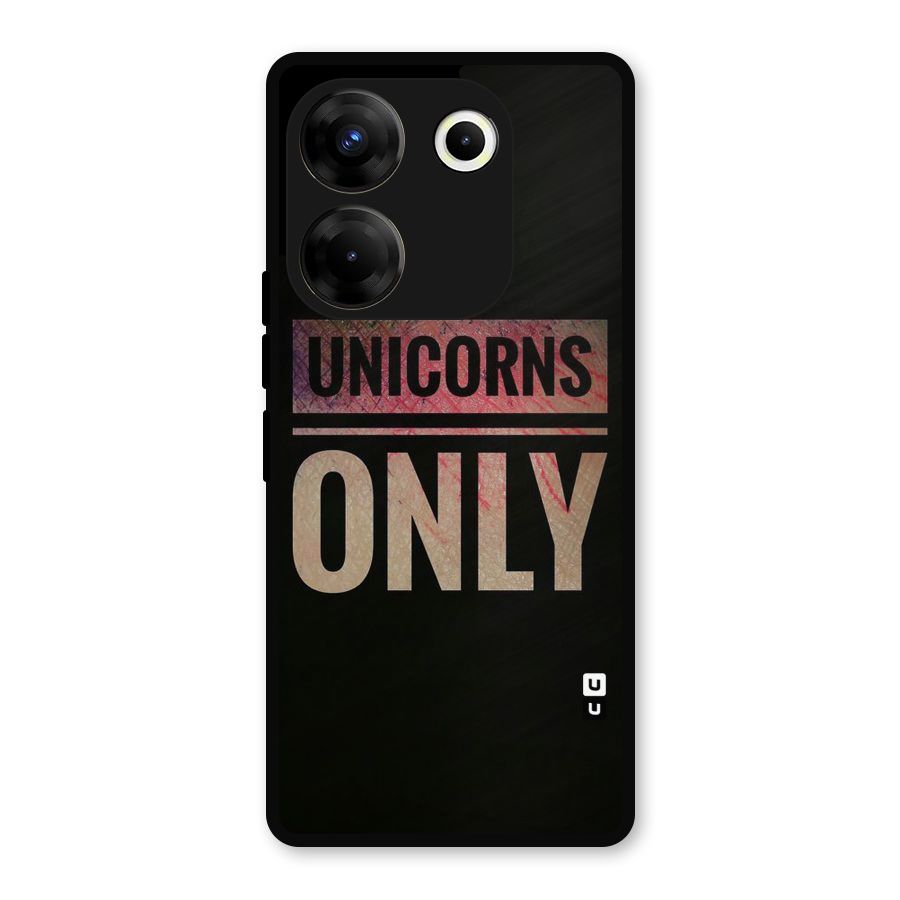 Unicorns Only Metal Back Case for Tecno Camon 20 Pro