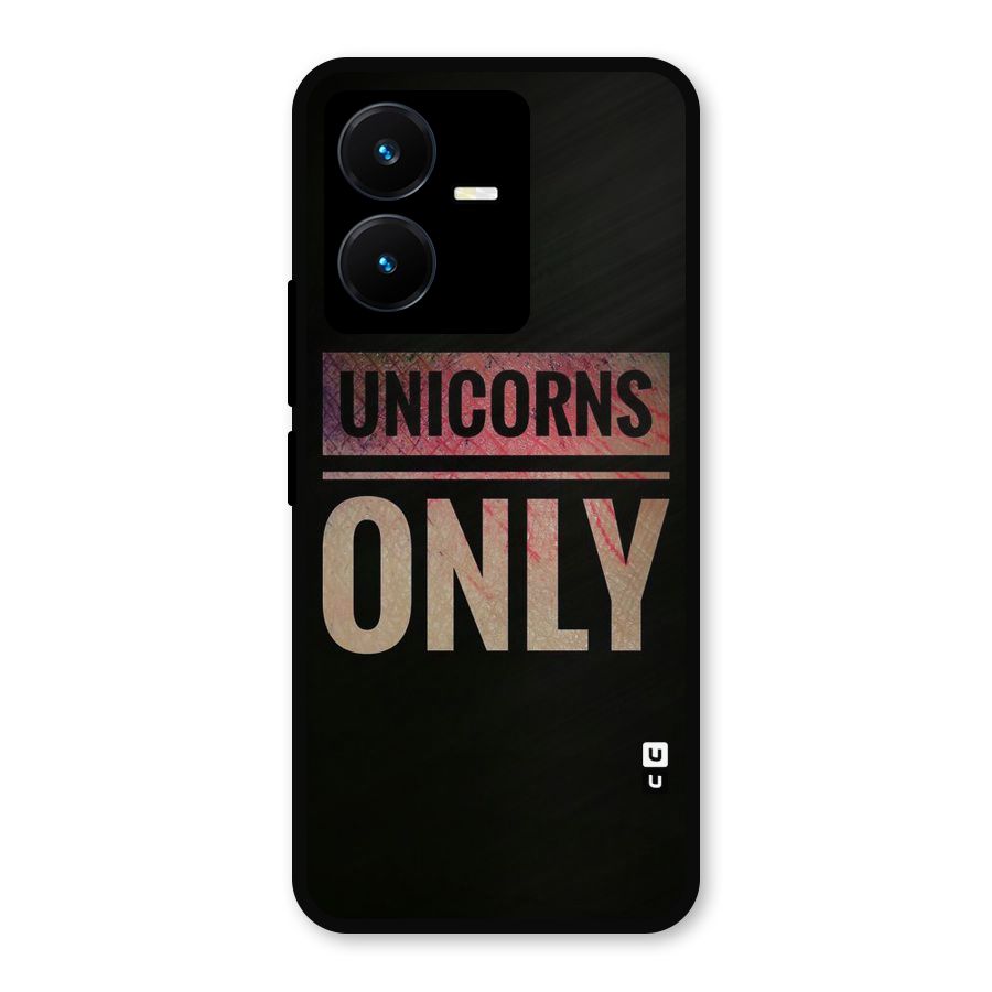 Unicorns Only Metal Back Case for Vivo Y22s