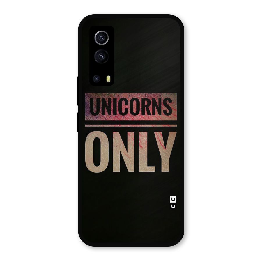 Unicorns Only Metal Back Case for iQOO Z3