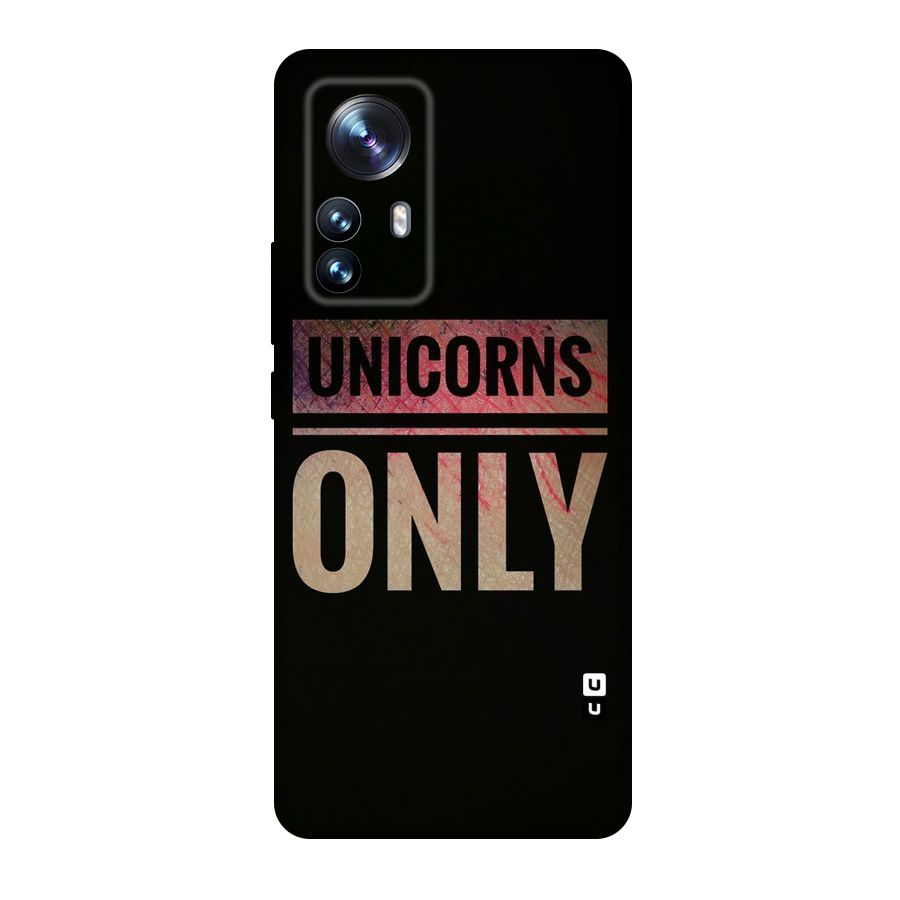 Unicorns Only Original Polycarbonate Back Case for Xiaomi 12 Pro