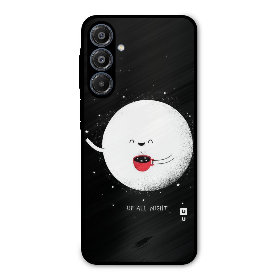 Up All Night Metal Back Case for Galaxy A16 5G