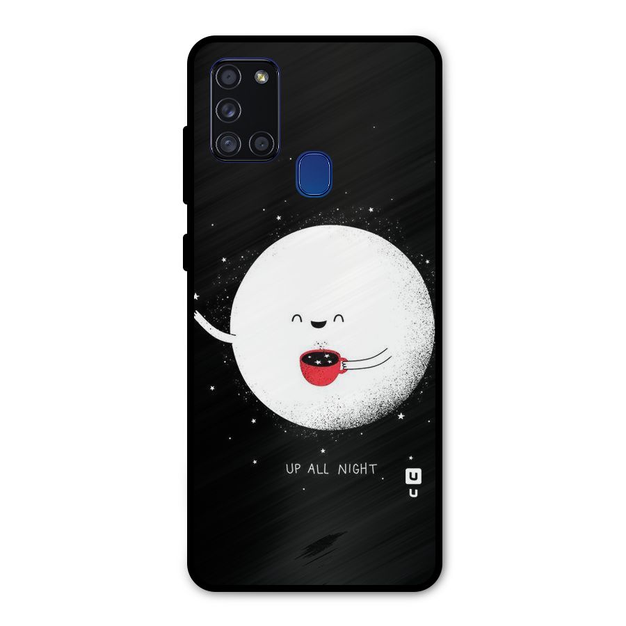 Up All Night Metal Back Case for Galaxy A21s