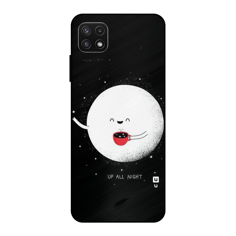 Up All Night Metal Back Case for Galaxy A22 5G