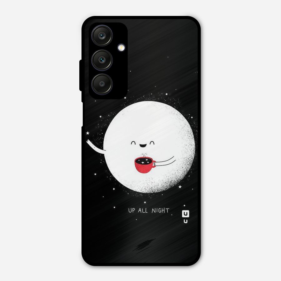 Up All Night Metal Back Case for Galaxy A25 5G