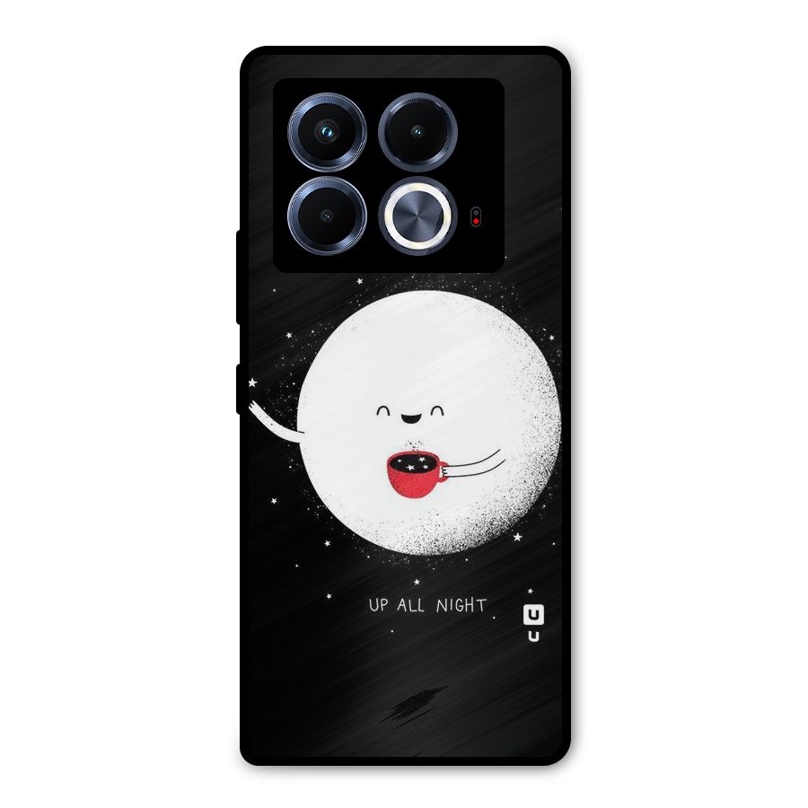 Up All Night Metal Back Case for Infinix Note 40 5G