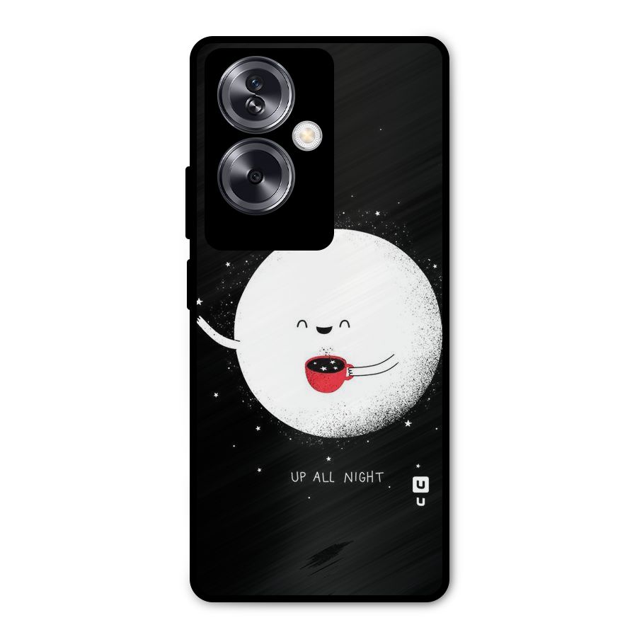 Up All Night Metal Back Case for Oppo A79 5G
