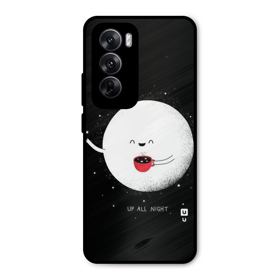 Up All Night Metal Back Case for Oppo Reno12