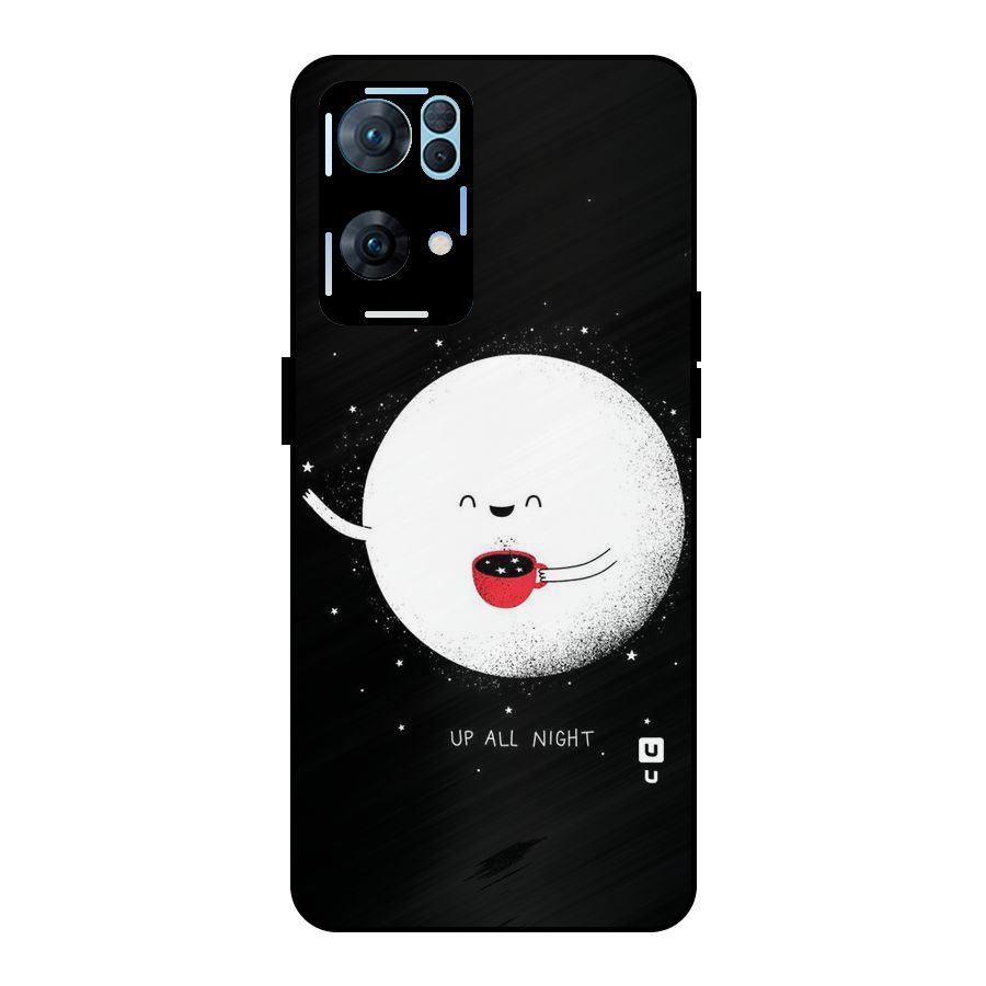 Up All Night Metal Back Case for Oppo Reno7 Pro 5G
