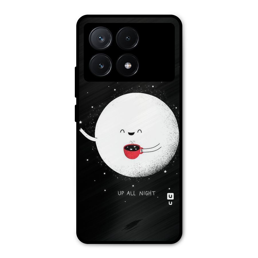 Up All Night Metal Back Case for Poco X6 Pro