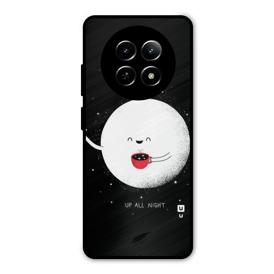 Up All Night Metal Back Case for Realme Narzo N65