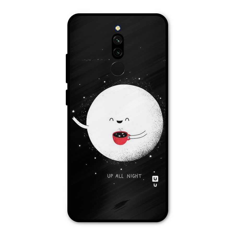 Up All Night Metal Back Case for Redmi 8