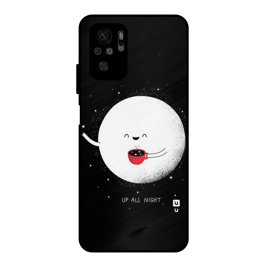 Up All Night Metal Back Case for Redmi Note 10S