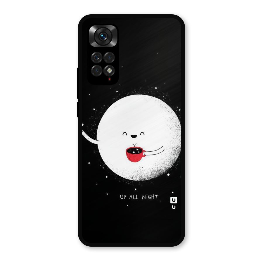 Up All Night Metal Back Case for Redmi Note 11