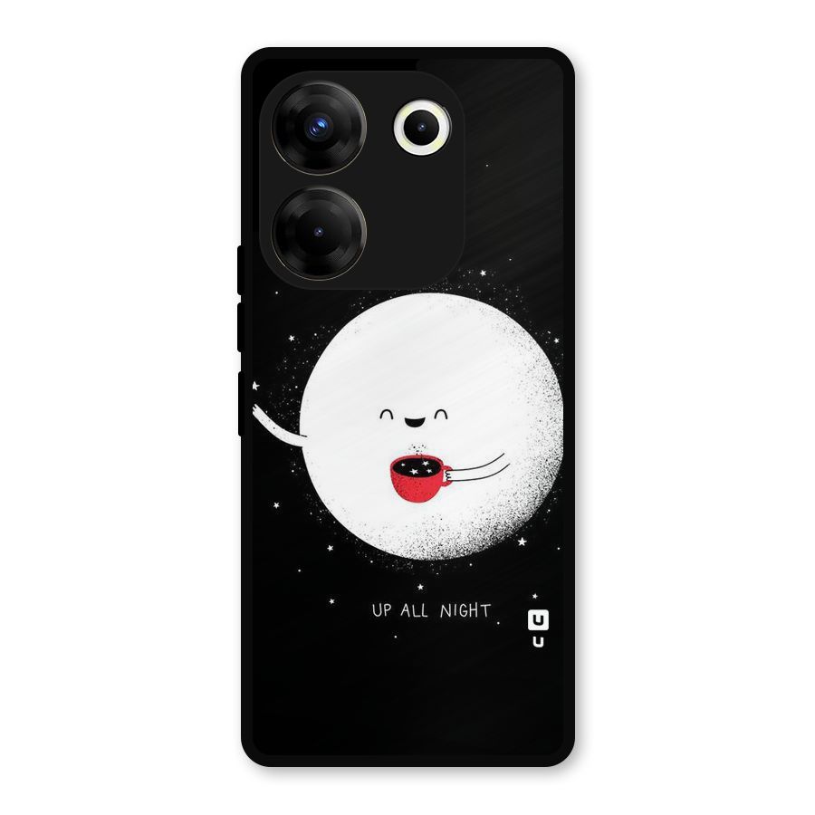 Up All Night Metal Back Case for Tecno Camon 20 Pro