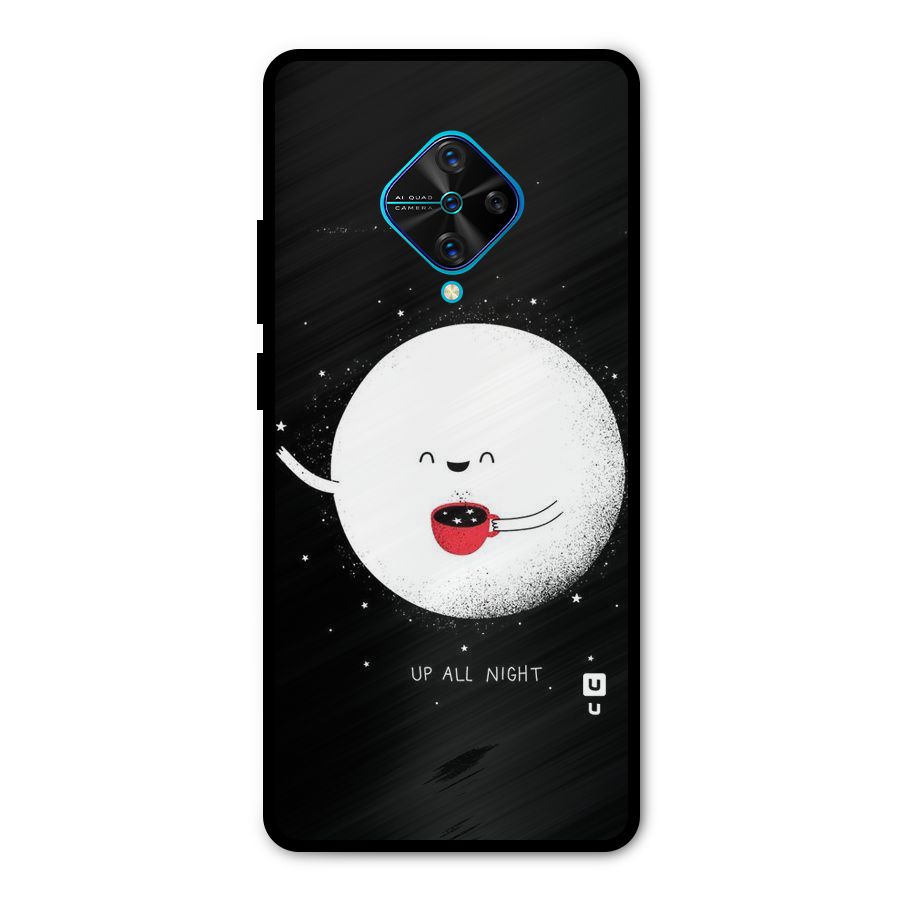 Up All Night Metal Back Case for Vivo S1 Pro